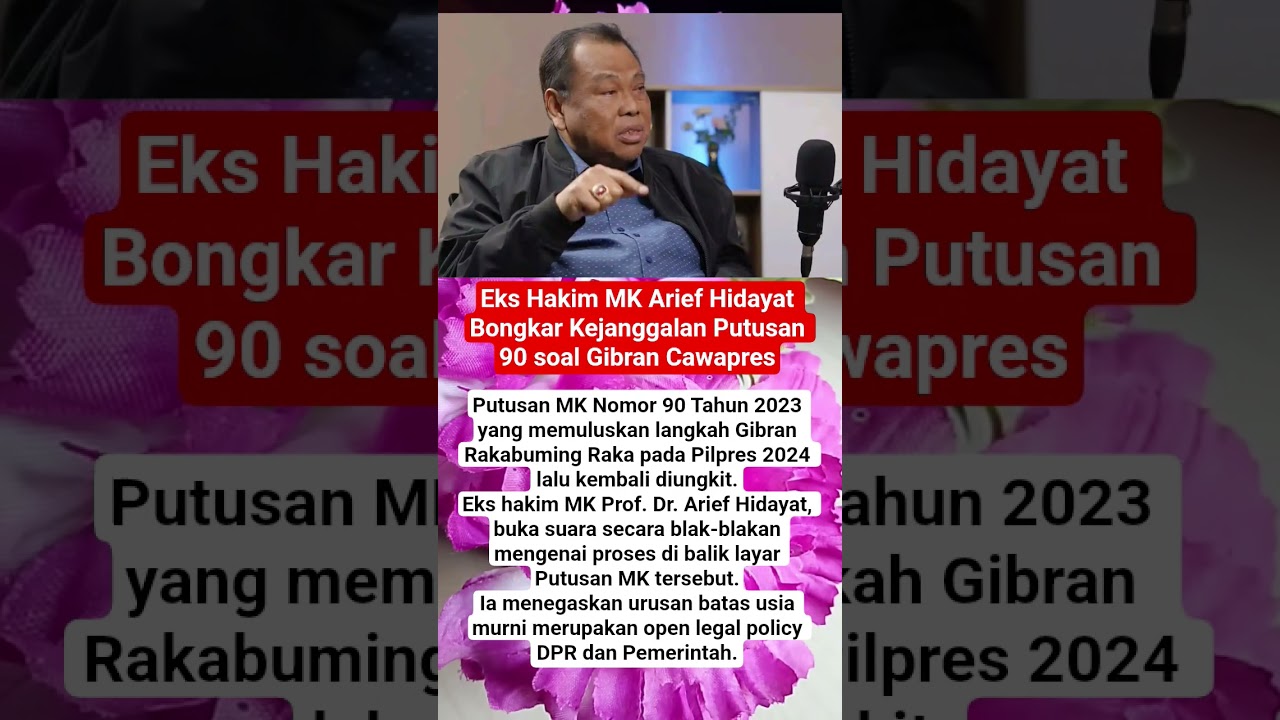 Hakim MK Arief Hidayat Bongkar Kejanggalan Putusan 90 soal Gibran Cawapres