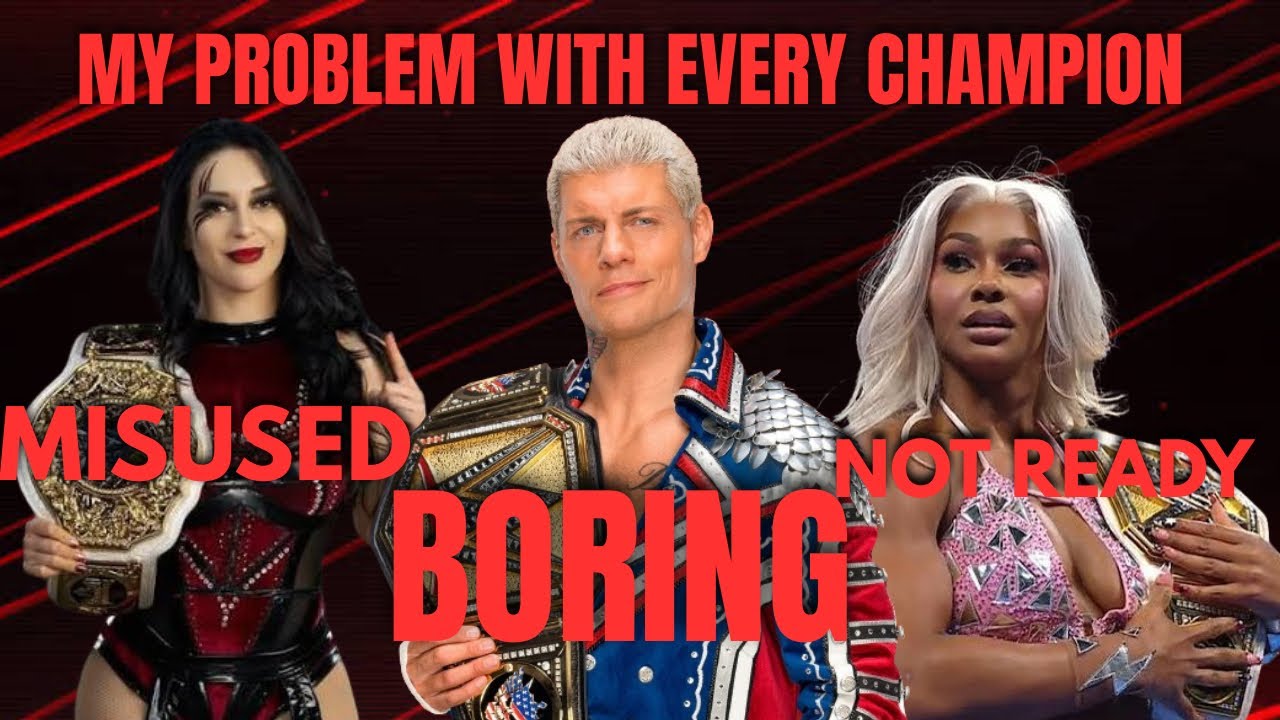 We Have a Champion Problem in the WWE