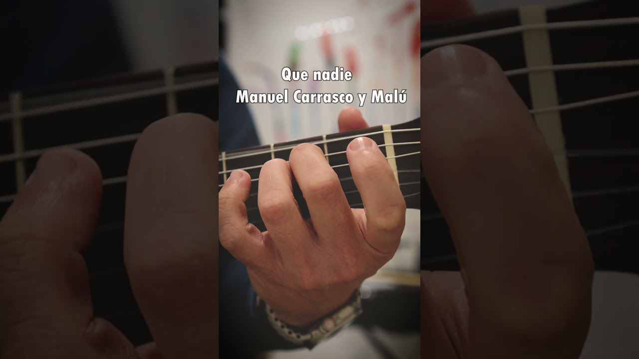 Que nadie - Manuel Carrasco y Malú