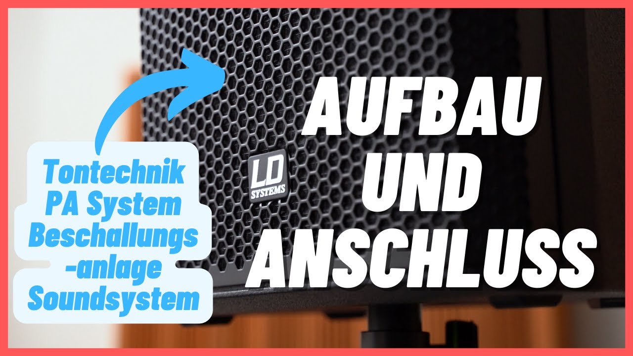 Lautsprecher aufbauen und anschließen | PA Beschallung Anlage einfach erklärt