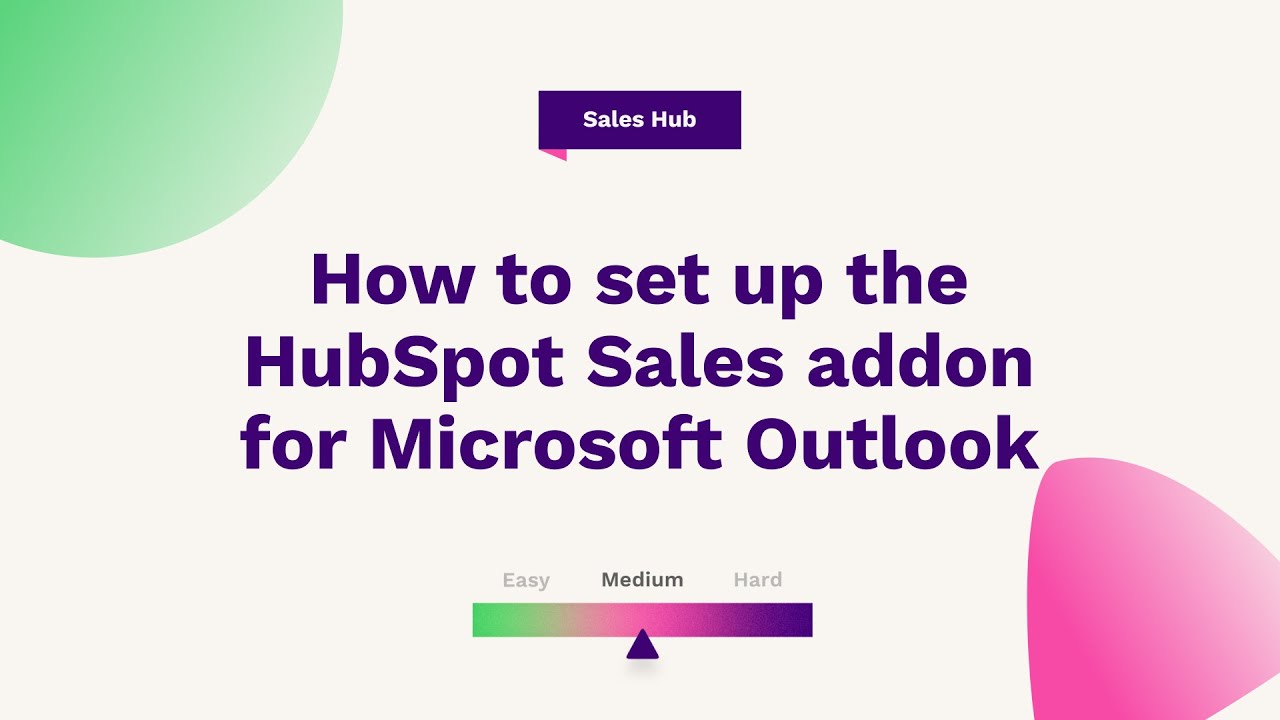 How to set up the HubSpot Sales addon for Microsoft Outlook | HubSpot Help