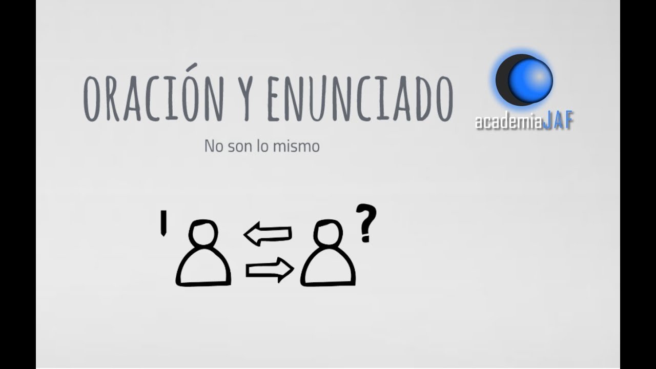 Diferencia entre Oración y Enunciado - Enunciado oracional y no oracional - Lengua Castellana