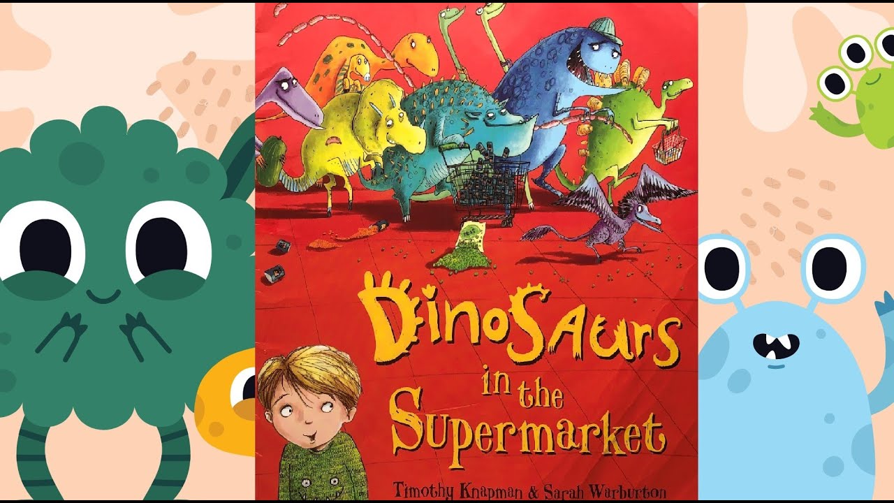 Read Aloud Kids Book: Dinosaurs in the Supermarket by Timothy Knapman and Sarah Warburton
