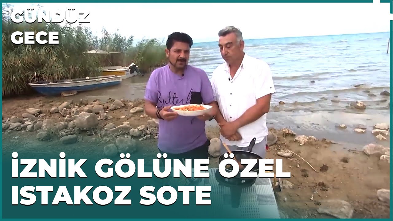 İznik'in Efsane Lezzeti Istakoz Sote | Gündüz Gece