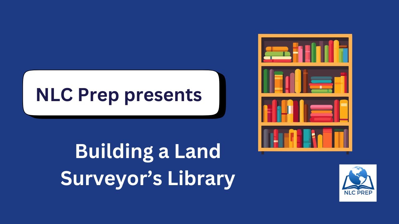 Build Your Land Surveyor’s Library – Expert Advice from Dr. Tony Nettleman