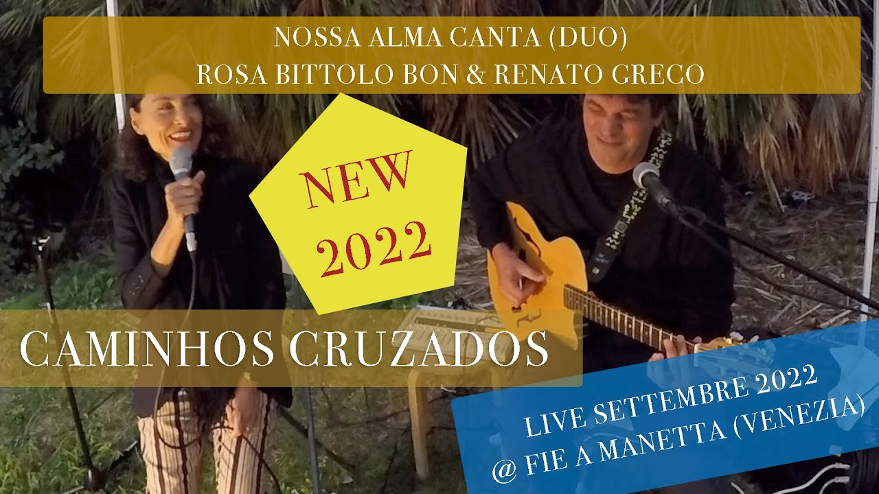 Caminhos cruzados - Rosa Bittolo Bon & Renato Greco [Settembre 2022]