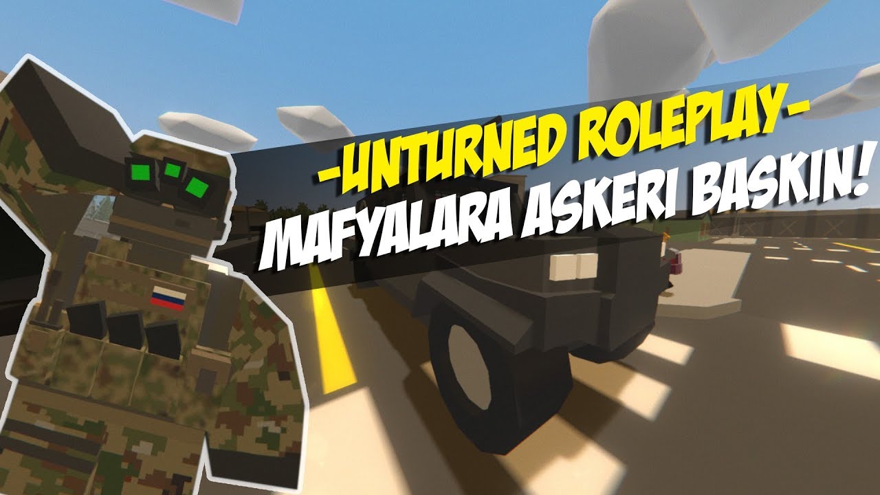ASKERİ KIYAFETLERLE MAFYALARA BASKIN DÜZENLEDİK ! UNTURNED ROLEPLAY #47