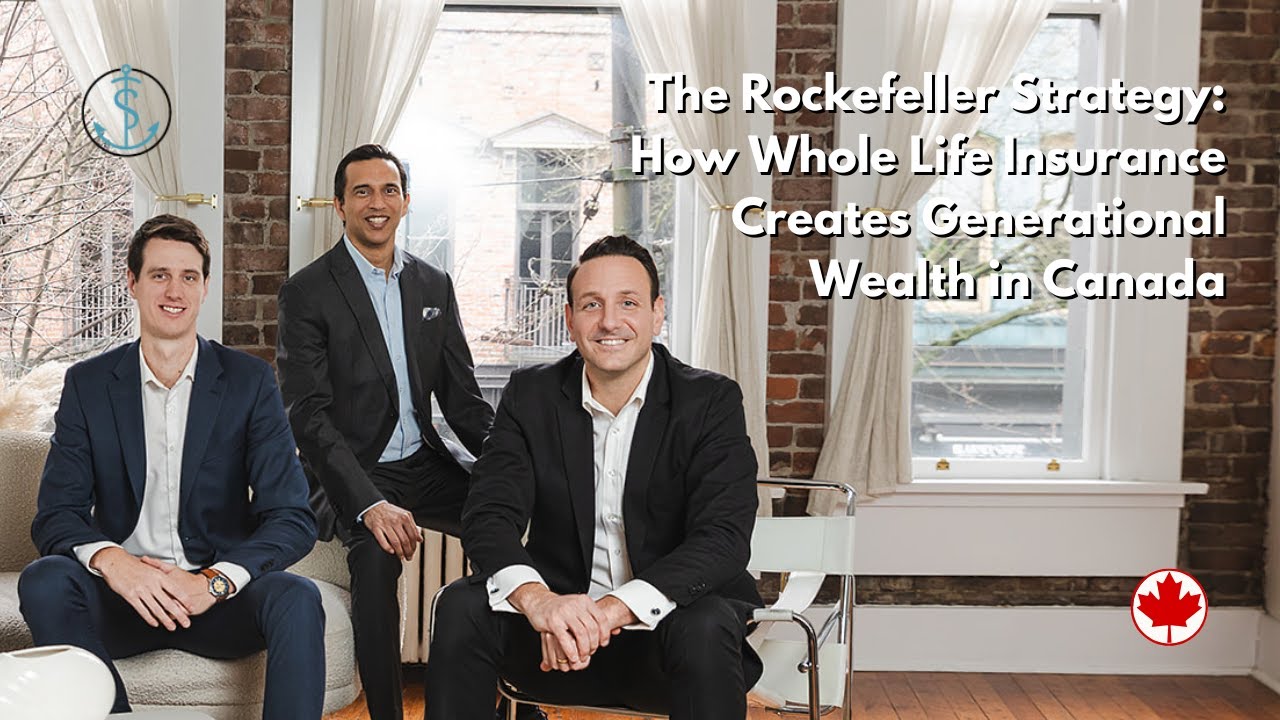 The Rockefeller Strategy: How Whole Life Insurance Creates Generational Wealth in Canada