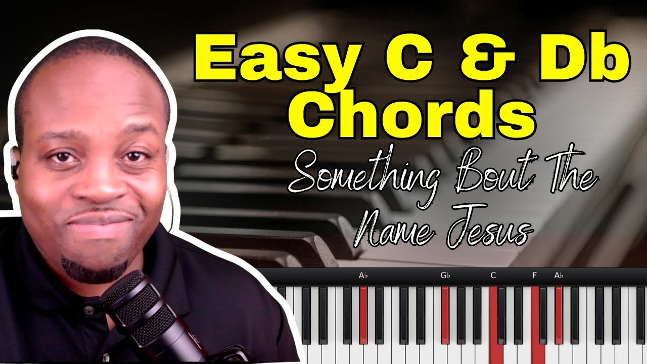 Beginner Friendly Piano Tutorial for Something About the Name Jesus