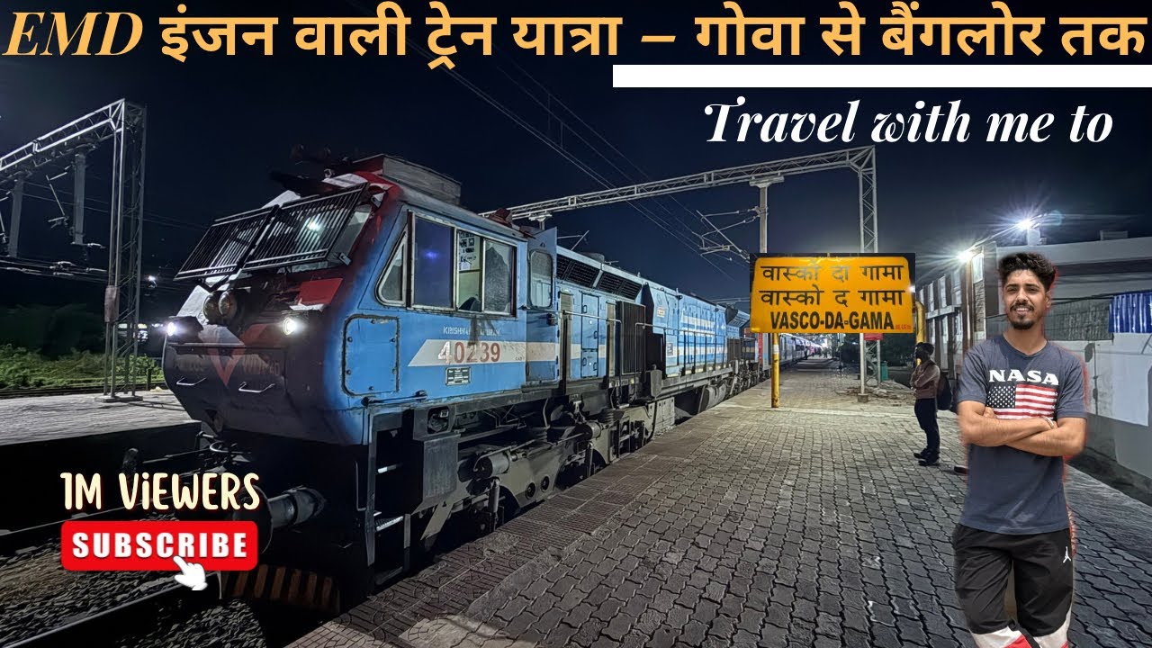 Vasco to Yeshvantpur Train Journey with Powerful EMD Loco ( 17310 full 3 TIER JOURNEY )