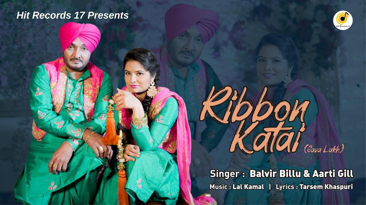 RIBBON KATAI (Official Video) || BALVIR BILLU & AARTI GILL || NEW PUNJABI SONG 2024