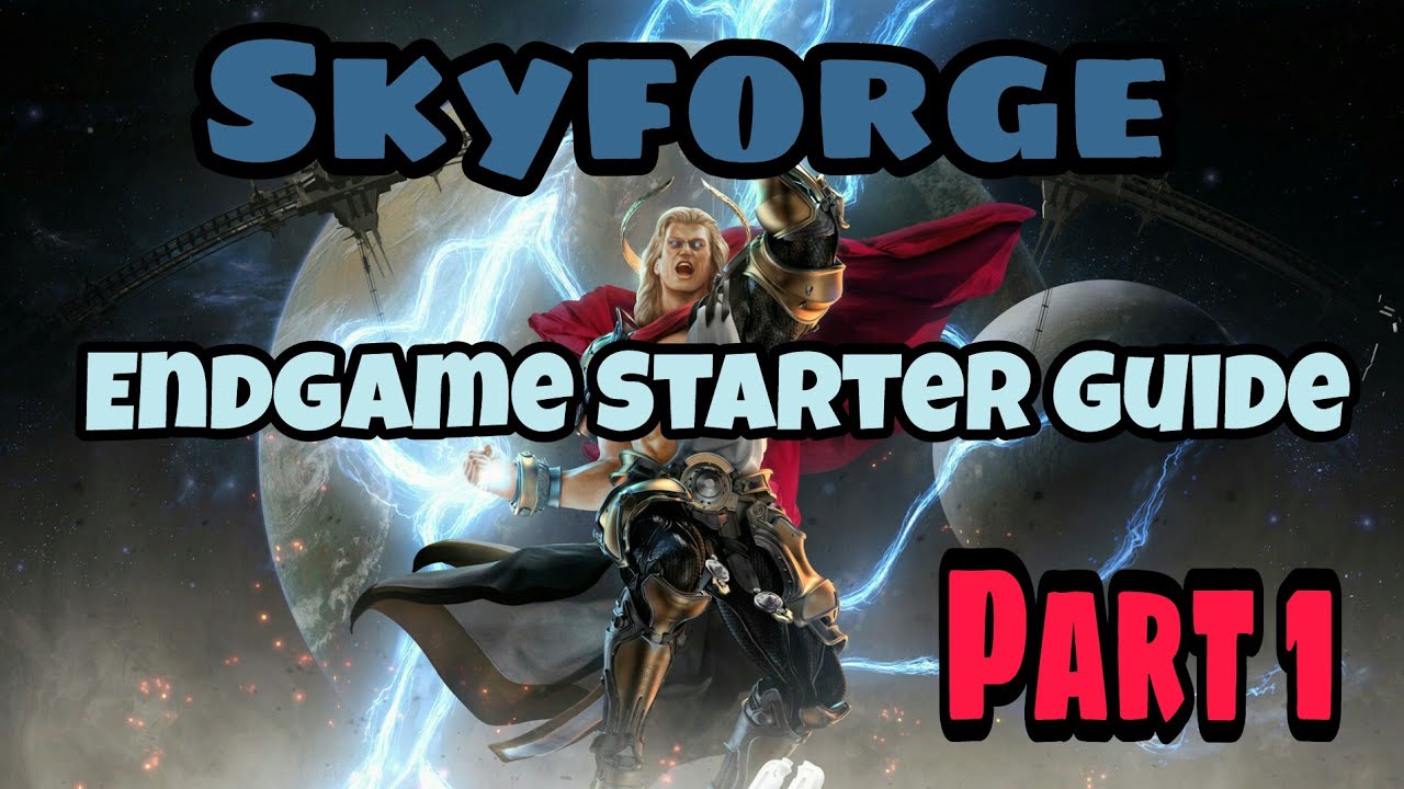 Skyforge - Endgame Starter Guide - The Basics Part 1