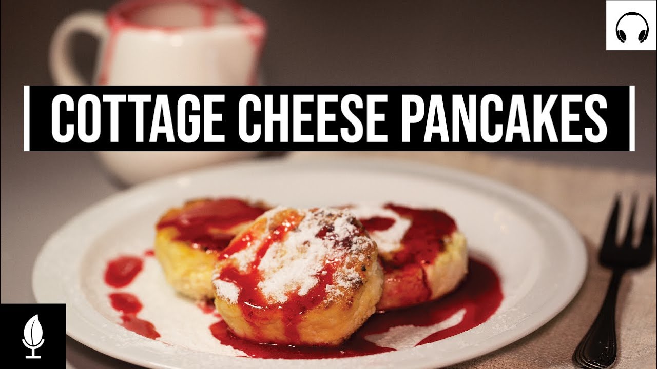 Cottage Cheese Pancakes | Ukraine Syrniki Recipe