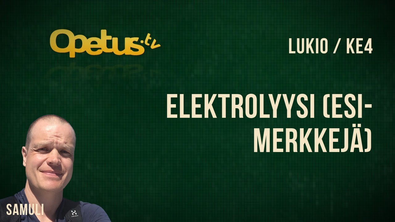 Elektrolyysi (esimerkkejä)