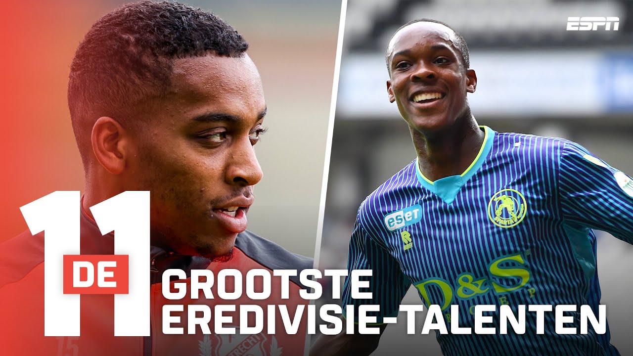 De 11 grootste Eredivisie-talenten | De 11 | Eredivisie 2021/'22