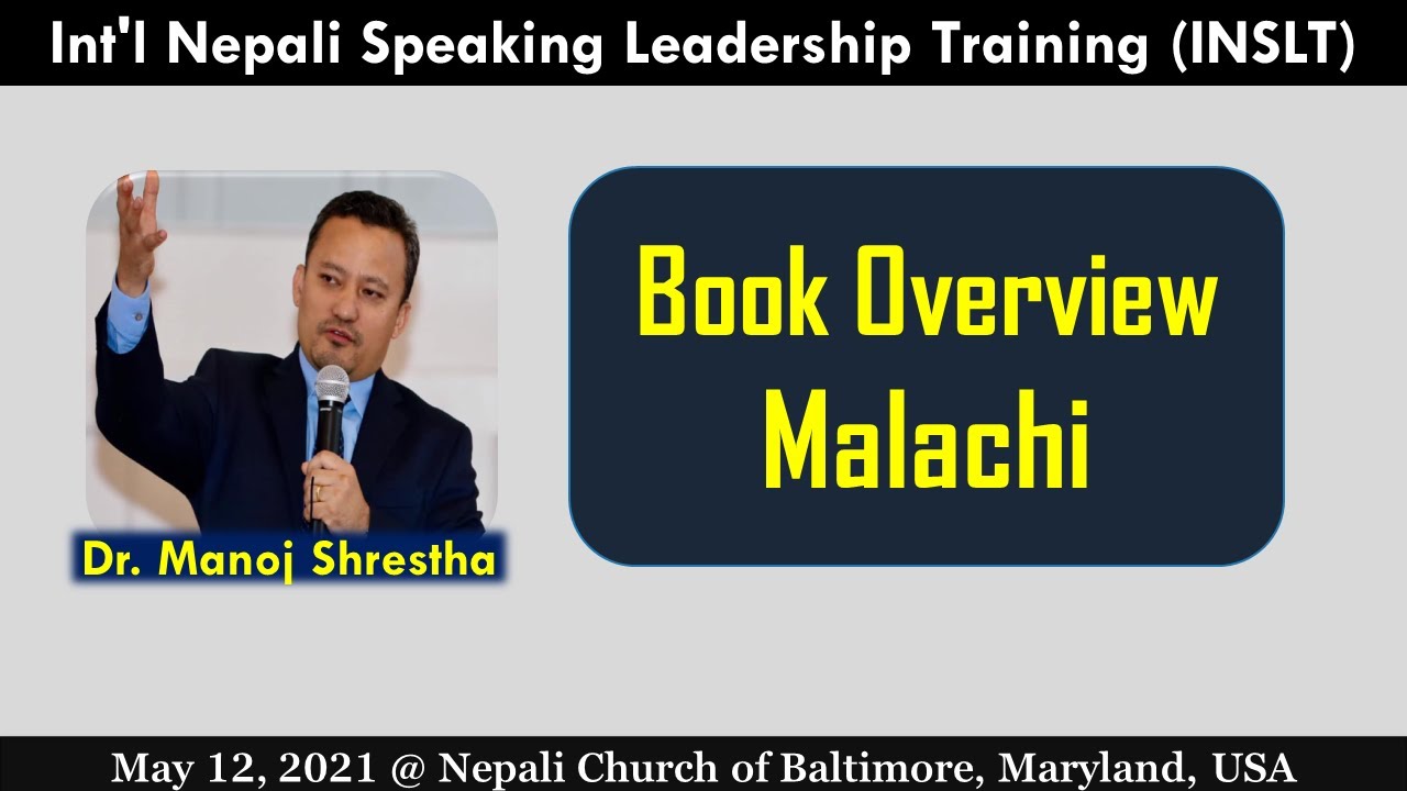# 39 - The Book of  Malachi - मलाकीको पुस्तकलाई बुझौं - Dr. Manoj Shrestha