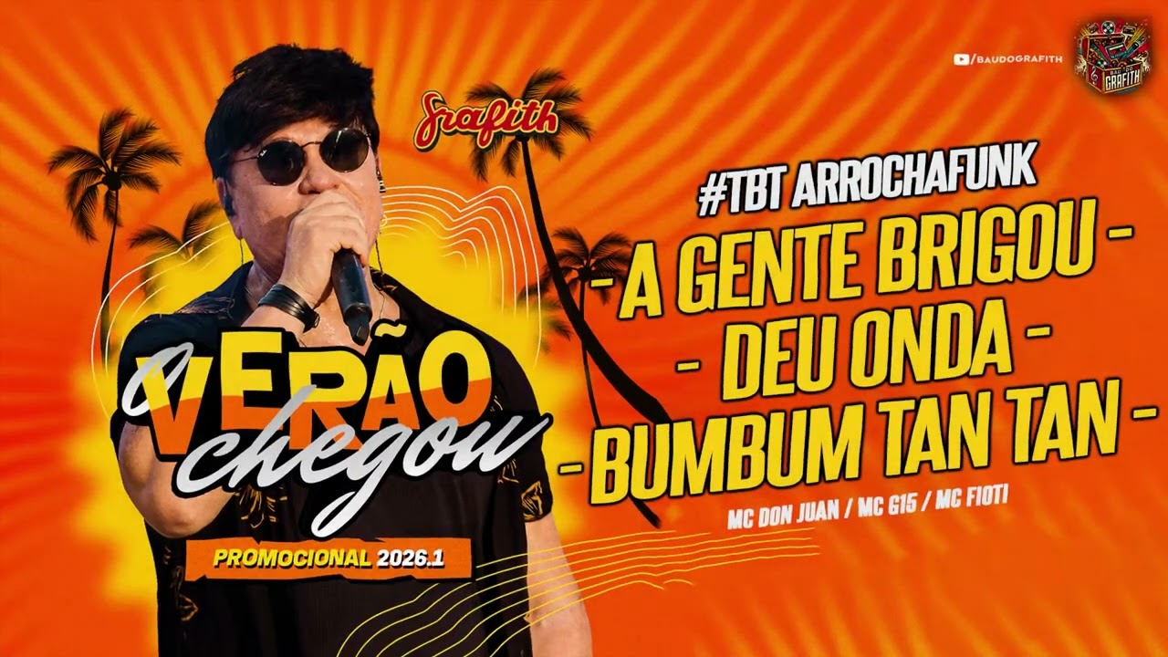 Banda Grafith - A Gente Brigou/Deu Onda/Bumbum Tan Tan #TBT ArrochaFunk | EP 2026.1 | Carnaval 2026