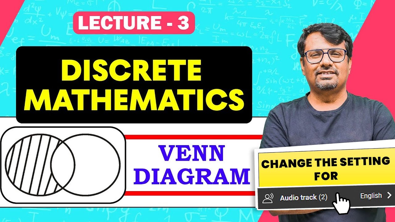 Discrete Mathematics Lecture 3 | VENN DIAGRAM Concept | Principle of Inclusion & Exclusion By GP Sir