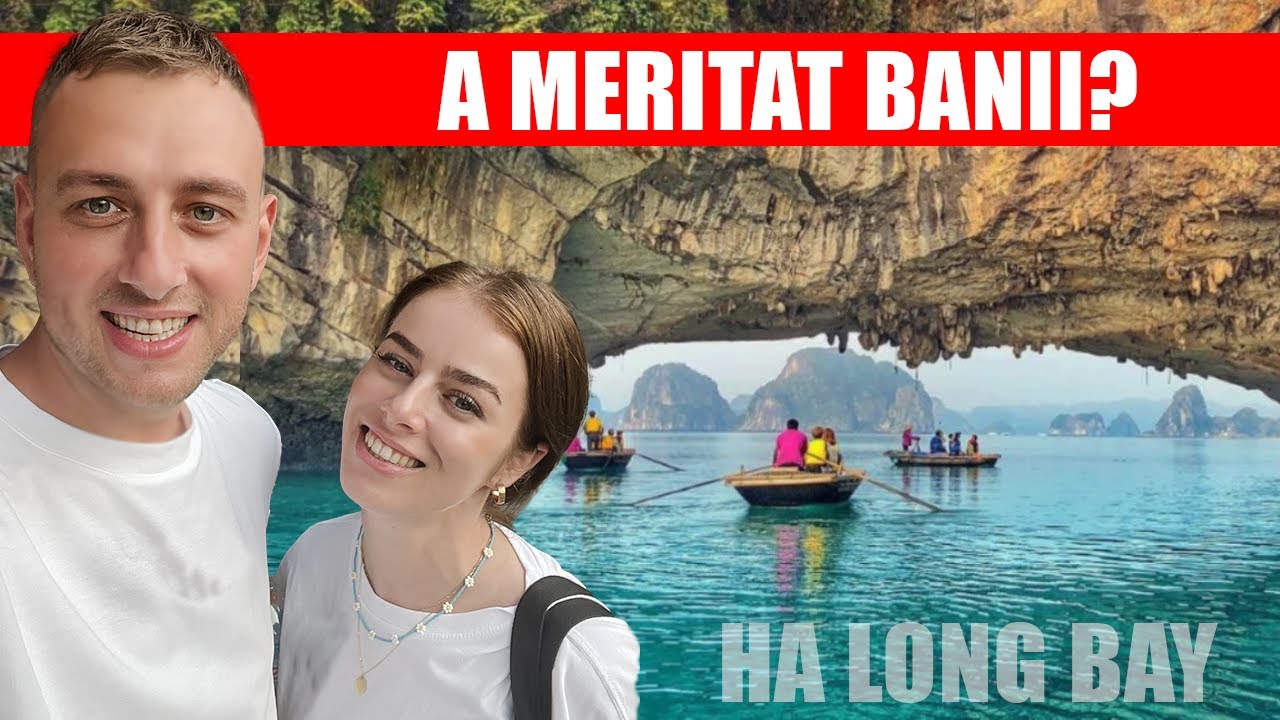 Am făcut o CROAZIERĂ în Ha Long Bay, PARADISUL din Vietnam! Merită? (părerea noastră SINCERĂ)