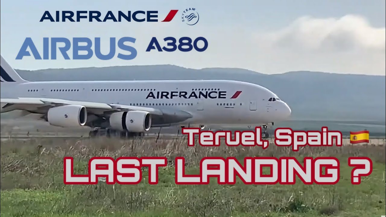 Air France Airbus A380 Phase Out | Arriving at Teruel, Spain, for Storage | Tarmac Aerosave