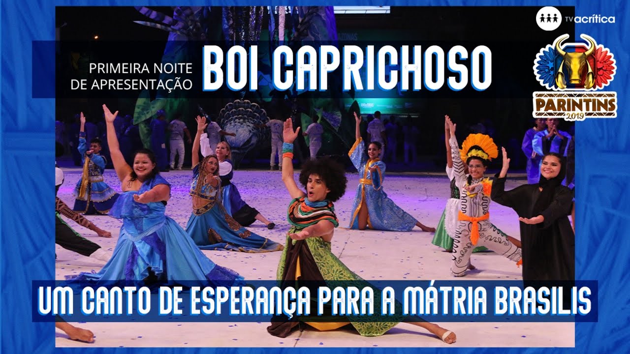 FESTIVAL DE PARINTINS 2019 - Caprichoso - 1º noite