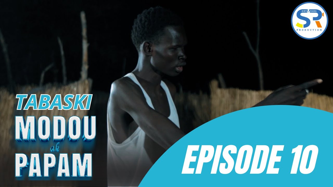 TABASKI 2025 : MODOU AK PAPAM EPISODE 10