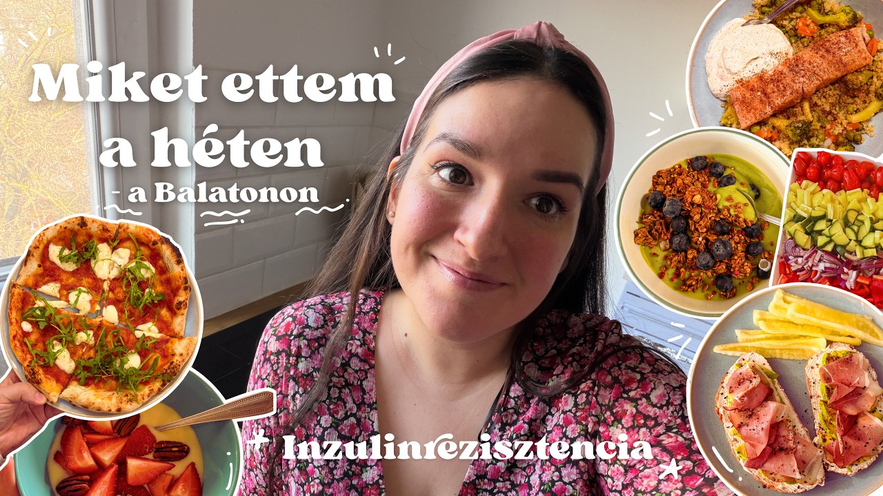 Miket ettem a héten a Balatonon I Heti vlog I Inzulinrezisztencia I Becky IR konyhája