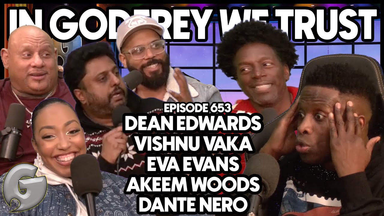 Vish-NO! | Dean Edwards, Eva Evans, Vishnu Vaka, Akeem Woods, Dante Nero l In Godfrey We Trust l 653