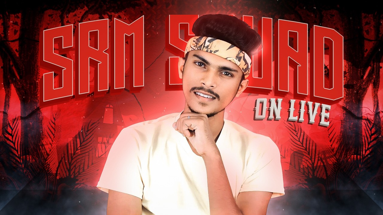 🔴SRM SQUAD ON LIVE 🔴