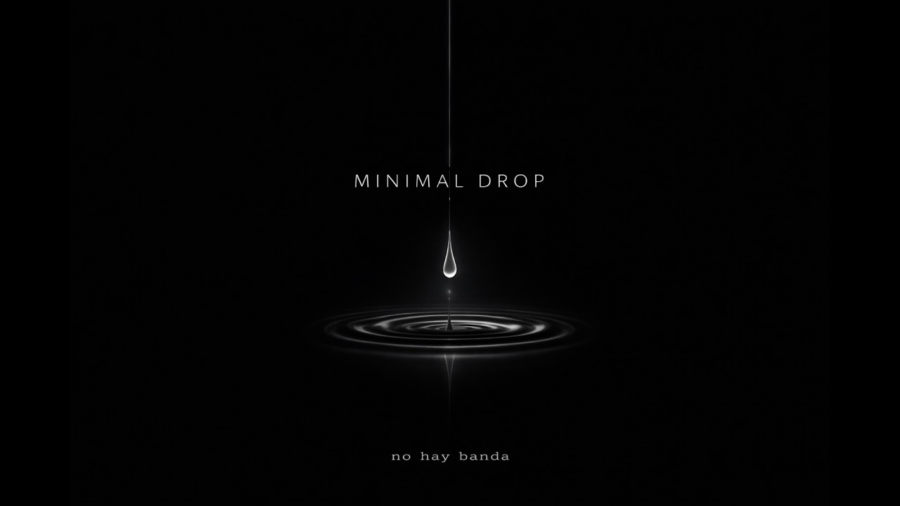 No Hay Banda - Minimal Drop