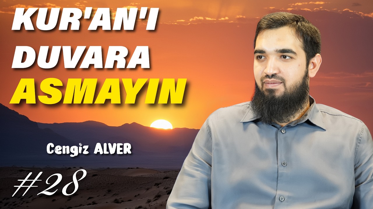 #28 Kur'an-ı Kerim'e Verilen Değer 