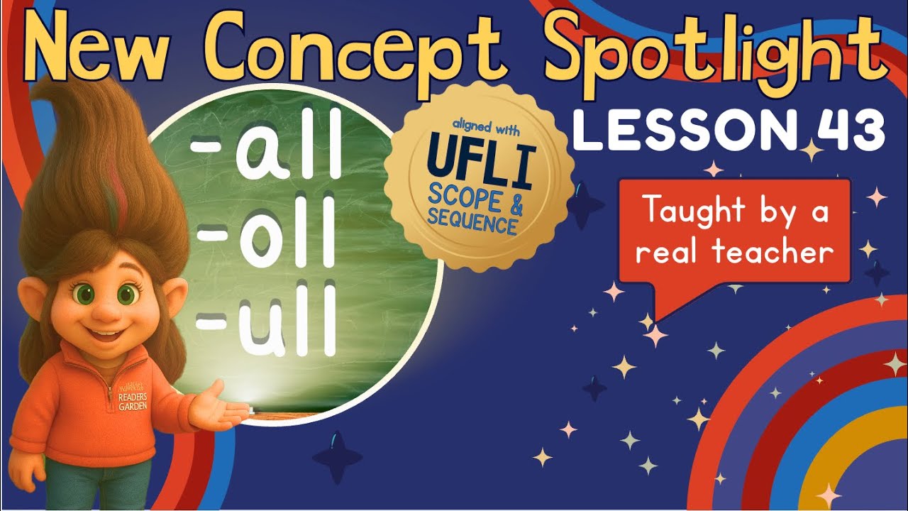 💡 -all, -oll, ull: The Troll Doll Rule: New Concept Spotlight | Lesson 43 | Phonics for Reading✨