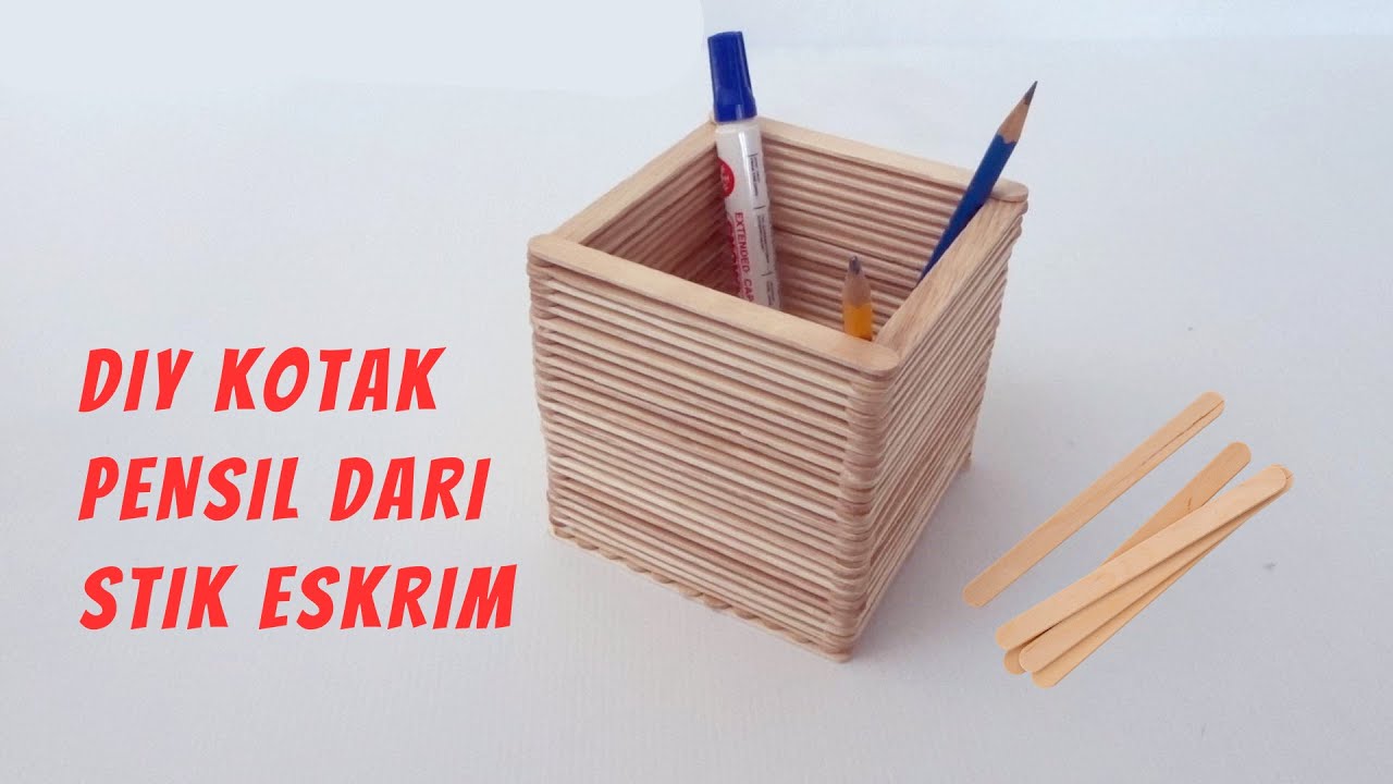 Membuat Kotak Pensil Stik Es Krim