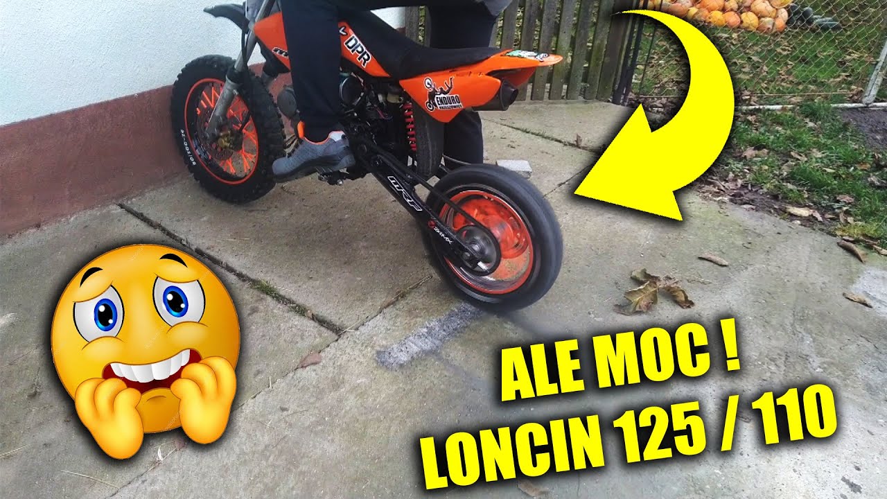 Przepał LONCINA 125/110 !!! Ale MOC !