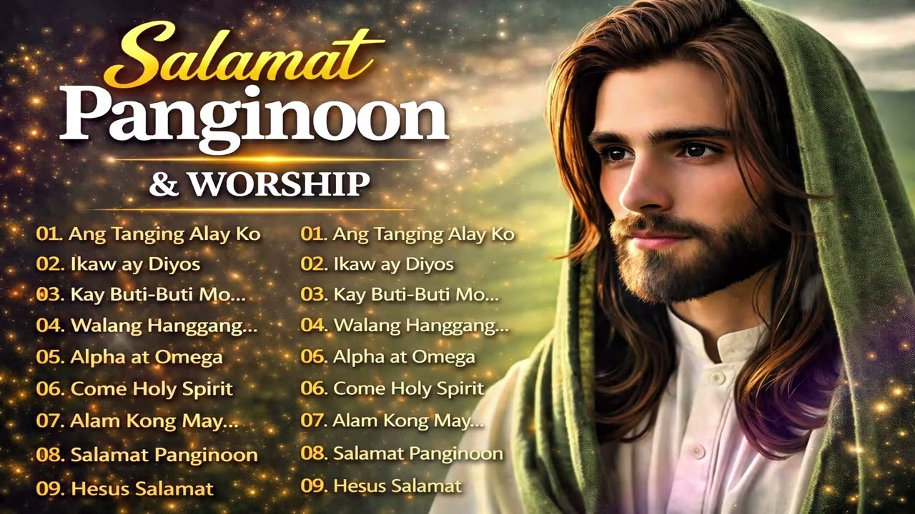 Top Tagalog Christian Songs 2026 🙏 Morning Praise & Worship Playlist