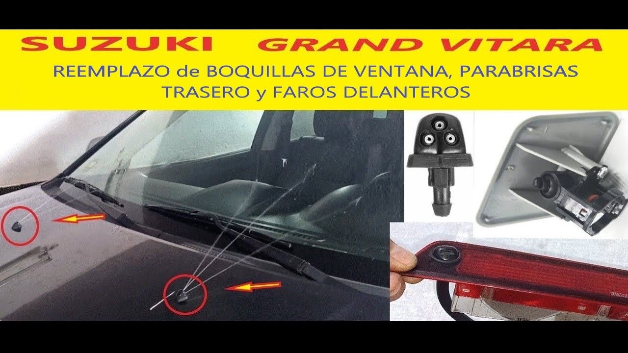 REEMPLAZO de BOQUILLAS DE VENTANA, PARABRISAS TRASERO y FAROS DELANTEROS para Suzuki Grand Vitara