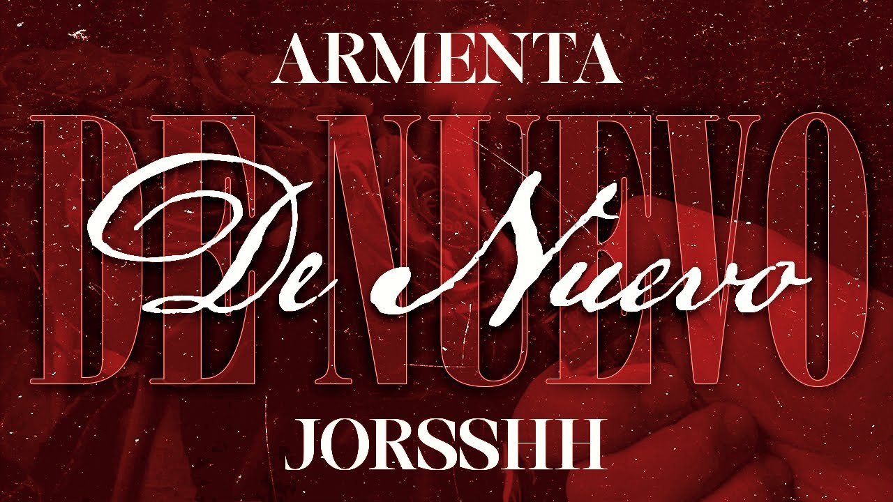 Armenta X Jorsshh - De Nuevo [Lyric Video]
