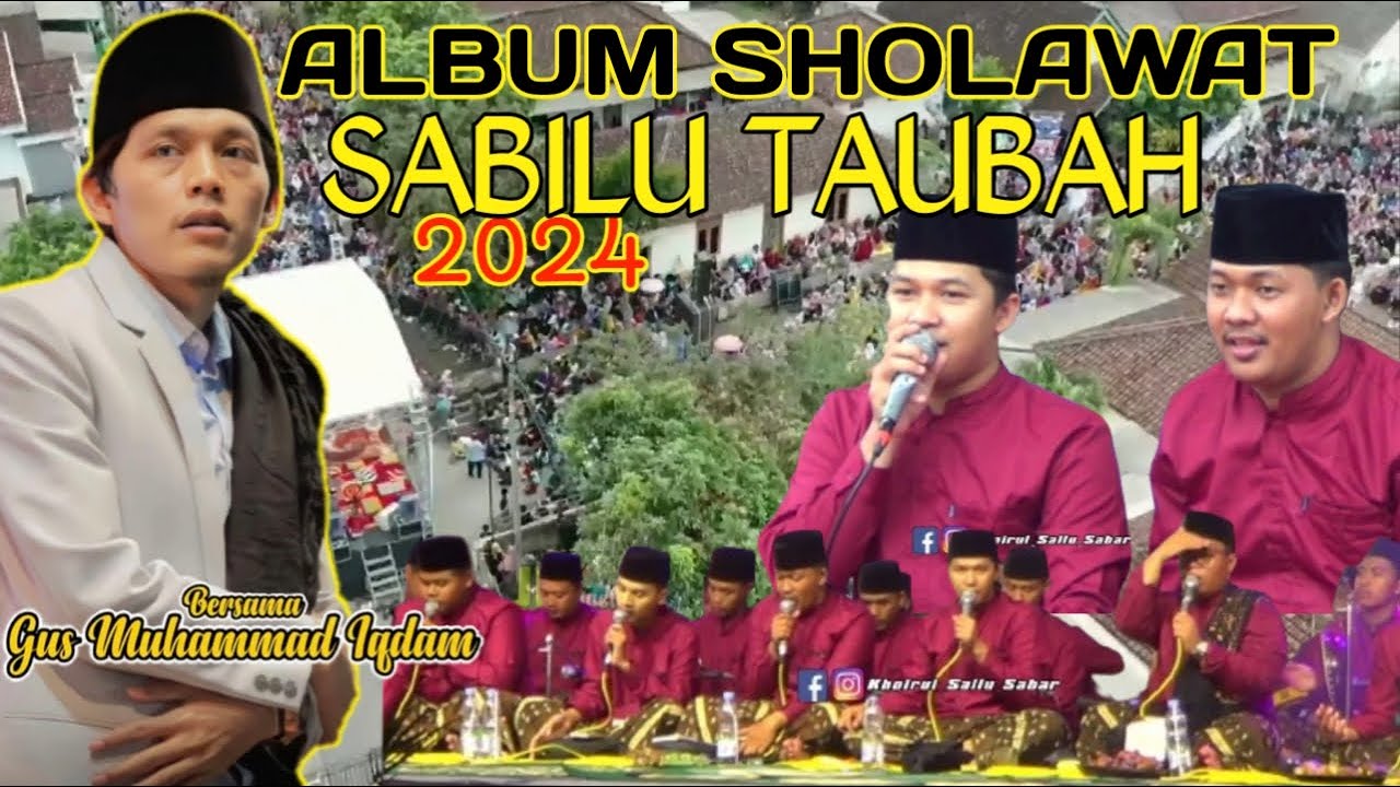 ALBUM SHOLAWAT HADROH PUSAT SABILU TAUBAH #gusiqdham