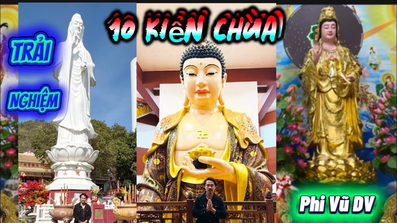 Trải Nghiệm 10 Kiển Chùa- Phi Vũ DV