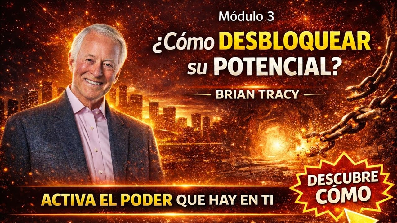 Módulo 3. Cómo liberar su potencial (y dejar de autosabotearse sin darse cuenta)
