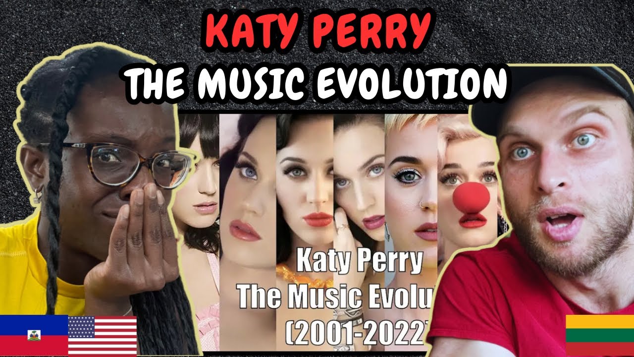 REACTION TO Katy Perry - The Music Evolution (2001 - 2022) | FIRST TIME WATCHING