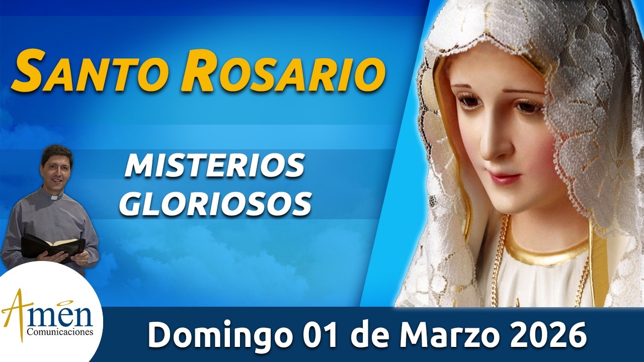 Santo Rosario de Hoy Domingo 01 Marzo de 2026 l Amen Comunicaciones l Católica l María