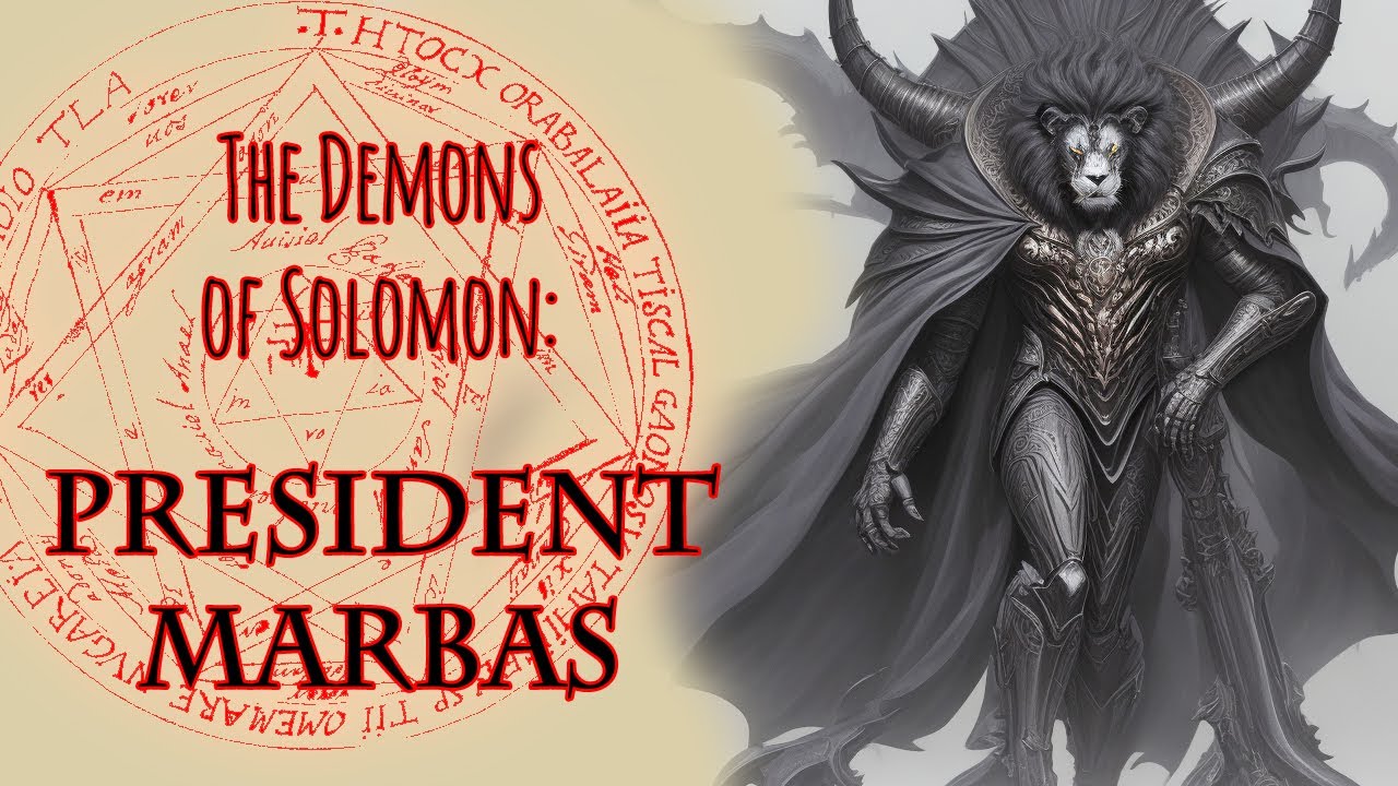 President Marbas the 5th Demon lord of Solomon