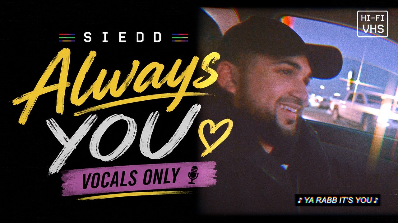 Siedd - Always You | Vocals Only Nasheed