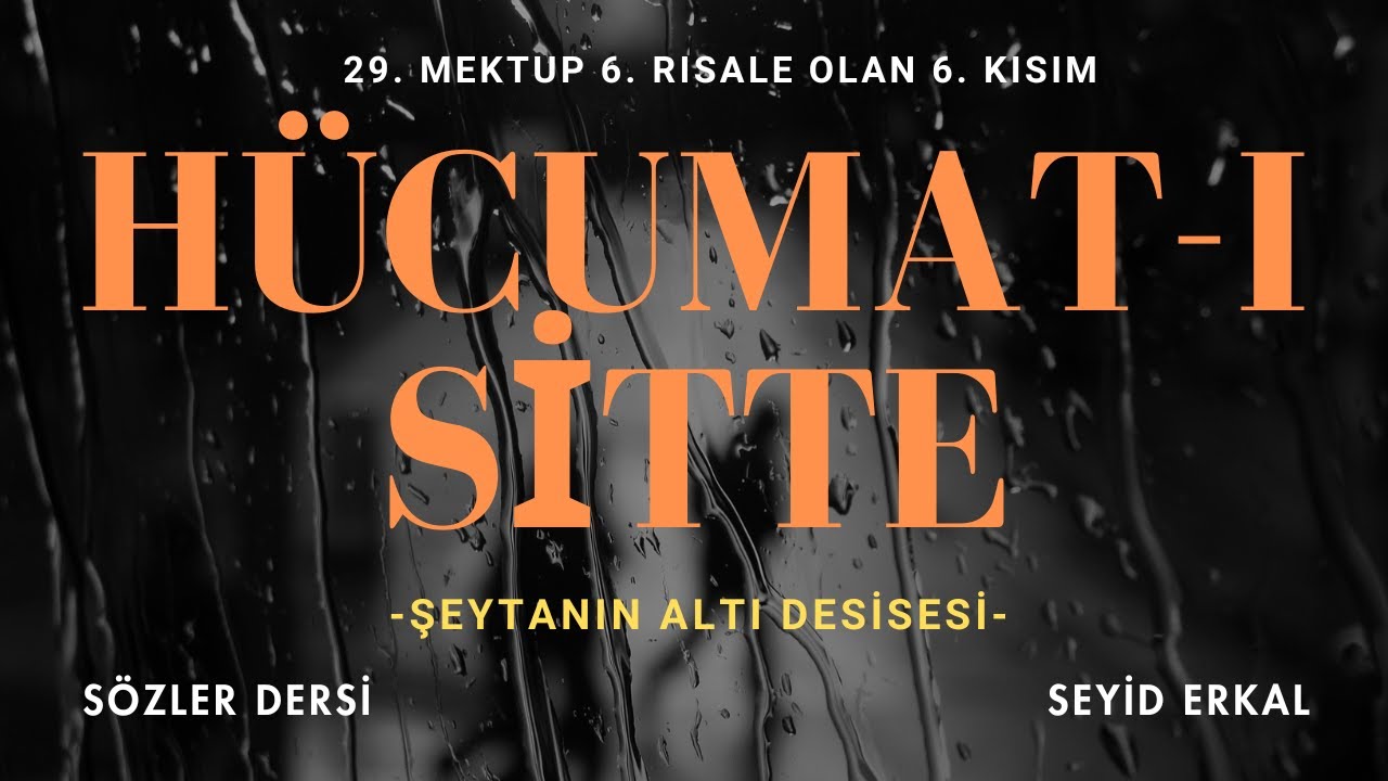 ŞEYTANIN ALTI DESİSESİ / HÜCUMAT-I SİTTE / 29. MEKTUP 6. RİSALE OLAN 6. KISIM