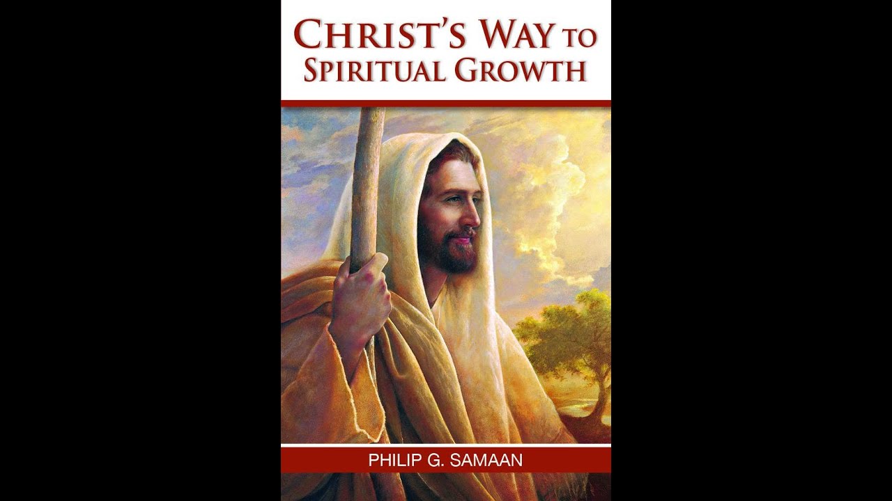 Christ's Way To Spiritual Growth Lesson 2 - Looking Unto Christ