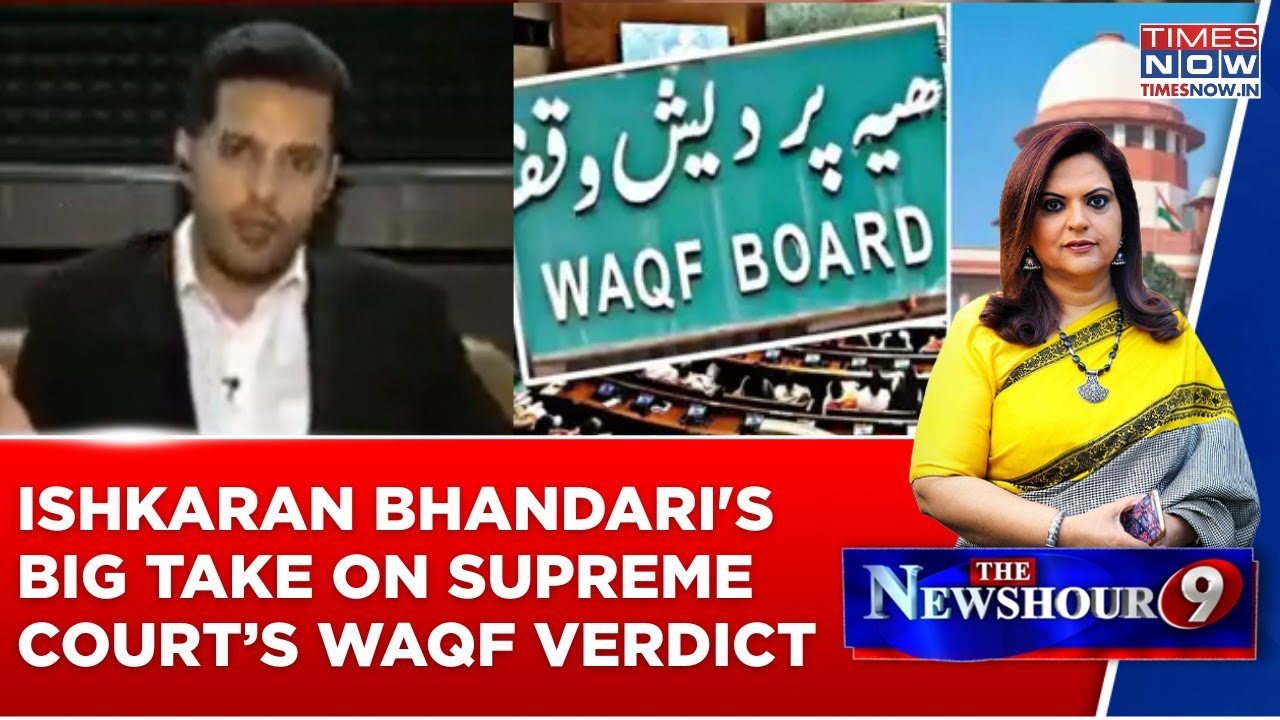 Ishkaran Bhandari&rsquo;s Big Take: Supreme Court Refuses To Stay New Waqf Law | Watch Fiery Debate
