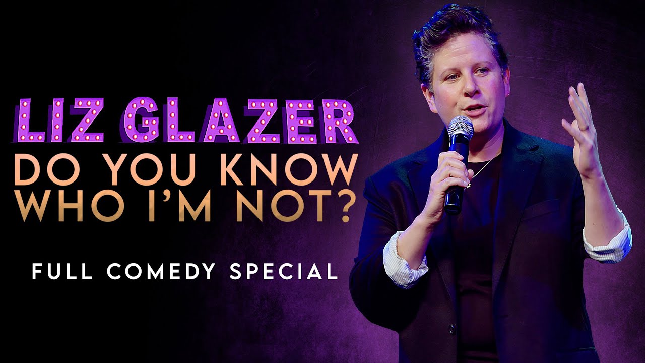 Liz Glazer | Do You Know Who I'm Not? (Full Comedy Special)
