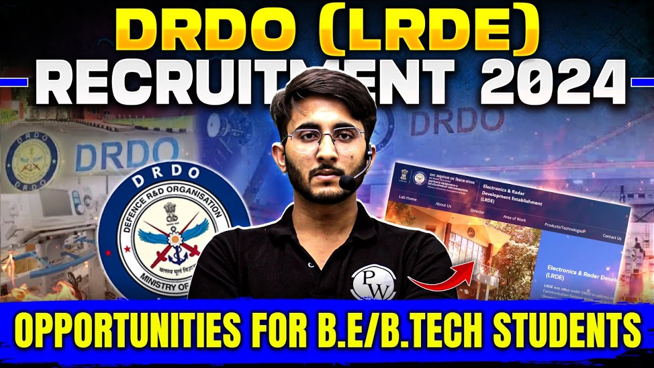 DRDO ( LRDE ) Recruitment 2024 | B.E / B.Tech Eligible | Salary | Total Post | Detailed Notification