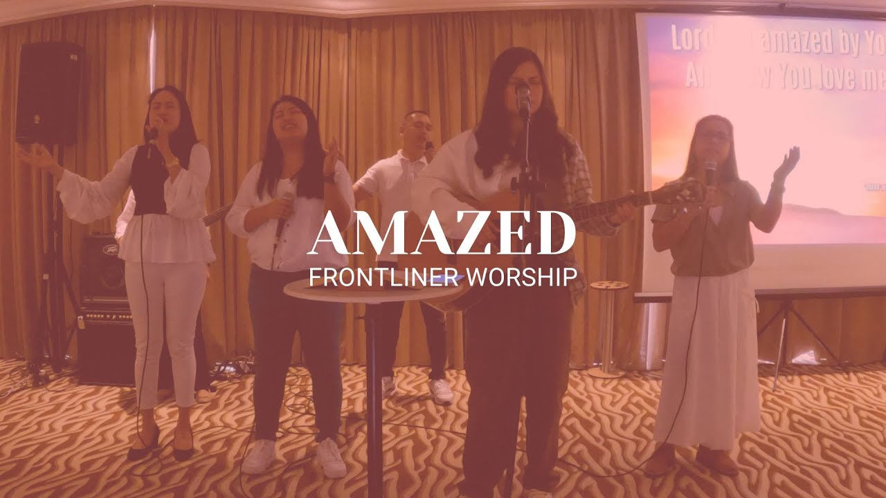 Amazed - Lincoln Brewster | Frontliner Worship